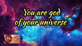 How to realize your god of your universe| Everyone is you pushed out