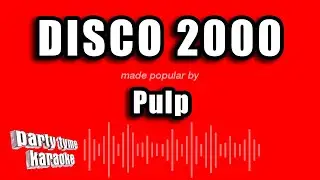 Pulp - Disco 2000 (Karaoke Version)