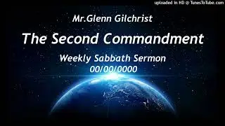 Glenn Gilchrist The Second Commandment