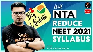 Will NTA Reduce NEET 2021 Syllabus - Big Update  | NEET 2021 Latest News in Hindi | Dr. Saurav Goyal