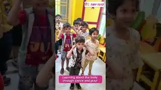 Tiny Totz : Learning about the body through dance and play