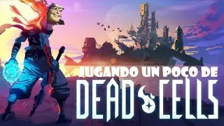 Mi primer gameplay (Dead Cells) Dante