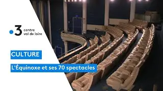 Ch&acirc;teauroux : danse, th&eacute;&acirc;tre, cirque... la salle de l'&Eacute;quinoxe accueil 70 spectacles