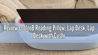 Review cooloo8 Reading Pillow, Lap Desk, Lap Desk with Cushion, Soft Laptop Pillow for Lap, Portable