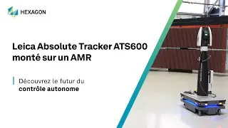 Le futur du #contr&ocirc;le #automatis&eacute; | Leica Absolute Tracker #ATS600 sur AMR