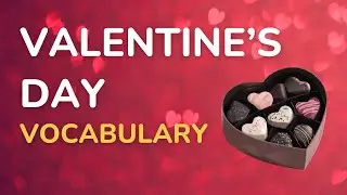 Valentine&rsquo;s Day English Vocabulary with Pictures | Learn English for Beginners