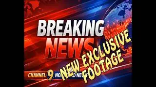 Station 9 News with NEW Exclusive Footage