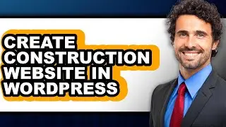 How To Create Construction Website In WordPress - Step By Step