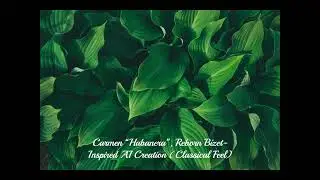 Carmen “Habanera”, Reborn: Bizet-Inspired AI Creation (Classical Feel)