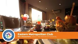 Bar & Restaurants | Savour The Flavours Of Exclusivity | Eastern Metropolitan Club