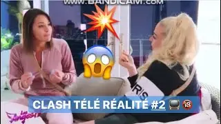 LES PLUS GROS CLASH DE T&Eacute;L&Eacute; R&Eacute;ALIT&Eacute; #2