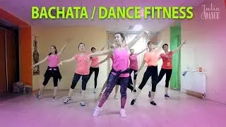 Bachata / Dance Fitness (Chayanne / Bailando Dos Corazones) 2019