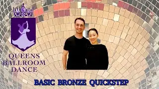 Basic Bronze Quickstep by Yuriy Nartov and Annie Xiao - Queens Ballroom Dance