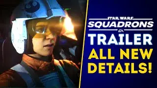 Star Wars Squadrons Trailer! All New Details and Release Date! Single Player & Multiplayer!