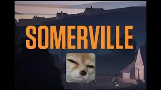 Somerville Part 1(Full Game Playthrough)