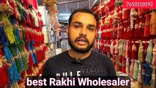 Best Rakhi Wholesaler Delhi Sadar bazaar, trusted wholesaler