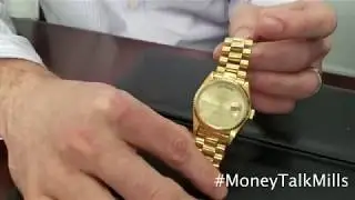 Get a Loan On Your Rolex #MoneyTalkMills