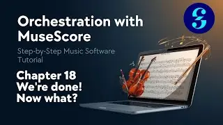 Основы MuseScore | Глава 18. Что дальше?