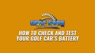 How to Test your Gas Golf Cart's Battery | Golf Cars Unlimited