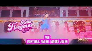 BELLA FLORYMAR - Mix Mentiras, Amigo,  Madre Joven | VIDEO OFICIAL 4K | MILTON STUDIOS 2025