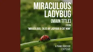 Miraculous Ladybug - Main Title (From 