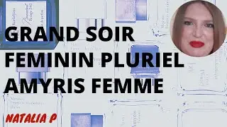 АРОМАТЫ MAISON FRANCIS KURKDJIAN GRAND SOIR, FEMININ PLURIEL, AMYRIS FEMME EXTRAIT DE PARFUM, EDP