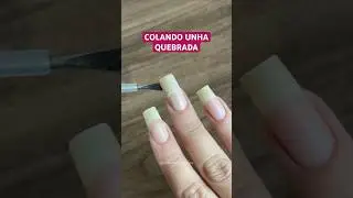 COLANDO UNHA QUEBRADA 💅🏼