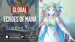 ECHOES OF MANA Gameplay Global Release