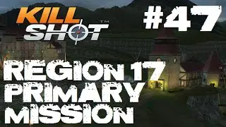 Kill Shot Primary Mission Region 17 - Protect the friendlies for 60 secs Part 47 Gameplay