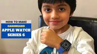 DIY - How to make a realistic Cardboard Apple Watch Series 6
