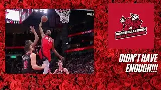 Chicago Bulls vs Houston Rockets Game Reaction!!! Bulls didn&rsquo;t have enough to secure the victory!!!