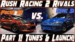Focus ST VS. Civic Si! Rush Racing 2 Rivals Part 1 ft. EdwardLopez2YT! Focus 939 & 957 Tune!