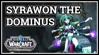 Syrawon the Dominus WoW Battle for Azeroth