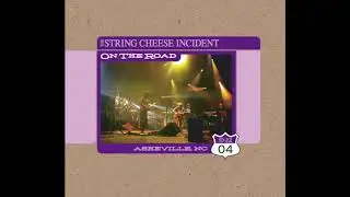 The String Cheese Incident &bull; Born On The Wrong Planet &bull; 2004-10-22 Asheville