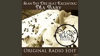 Ma Baby (Original Radio Edit)