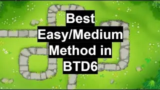 The best easy/medium strategy in Bloons Td 6