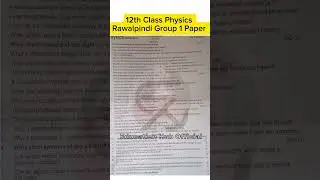 12th class physics Rawalpindi board group 1 paper 2025 2nd year physics paper 2025