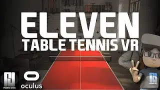 The BEST Table Tennis EXPERIENCE in VR! - ELEVEN TABLE TENNIS // Oculus Quest
