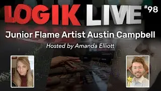 Logik Live #098: Junior Flame Artist Interview with Austin Campbell