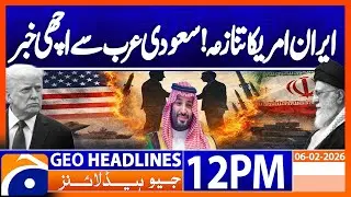 Iran, US prepare for Oman talks amid nuclear diplomacy push | Geo News 12PM Headlines | 6 Febr 2026