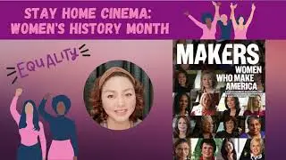 Stay Home Cinema #50 Women's History Month