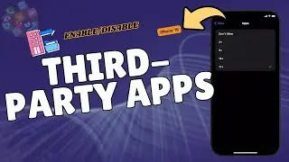 How to Enable/Disable Third-Party Apps on iPhone 16