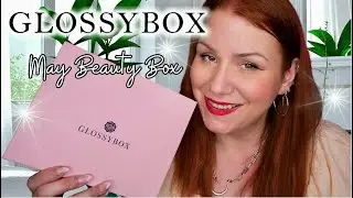 РАСПАКОВКА НАБОРА КРАСОТЫ GLOSSYBOX ЗА МАЙ 2024 ГОД + ПОТРЯСАЮЩИЕ НОВОСТИ ЗА ИЮНЬ!!!