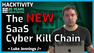 #Hacktivity2023 // The New SaaS Cyber Kill Chain