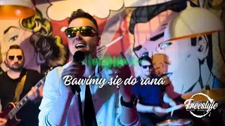 Freestyle - Bawimy się do rana 2024 (Oficjalny Teledysk) PREMIERA NOWOŚĆ !