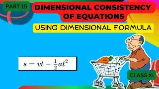 Checking the Dimensional Consistency of equations class 11 - Application of Dimension Analysis