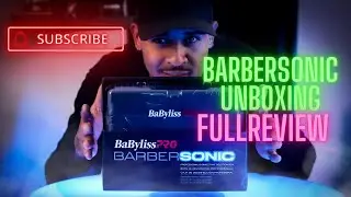 LO NUEVO BABYLISS PRO | BARBER SONIC | UNBOXING COMPLETO EN ESPAÑOL |