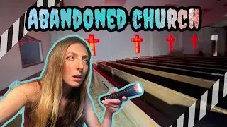 I Explored A Spooky Abandoned Church Alone | Solo Female Urbex