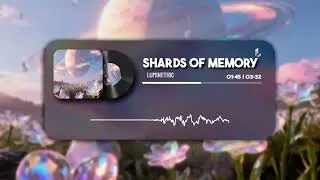 Luminethic - Shards of Memory
