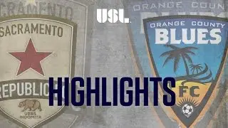 HIGHLIGHTS: Sacramento Republic FC vs Orange County Blues 10-01-16